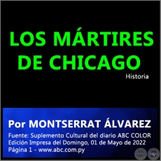 LOS MRTIRES DE CHICAGO - Por MONTSERRAT LVAREZ - Domingo, 01 de Mayo de 2022